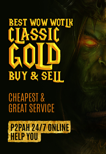 Best WoW WoTLK Classic Gold